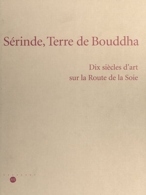 cover image of Sérinde, terre de Bouddha